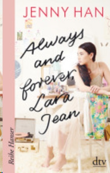 Always and forever, Lara Jean