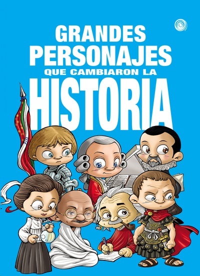 Grandes Personajes que cambiaron la historia