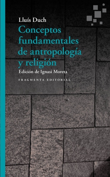 Conceptos fundamentales de antropología y religión