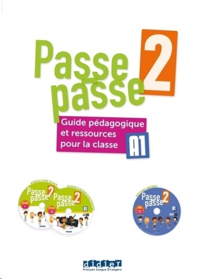 Passe-passe 2 A1 - Guide pédagogique et ressources pour la classe