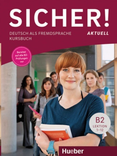Sicher! Aktuell B2 Kursbuch
