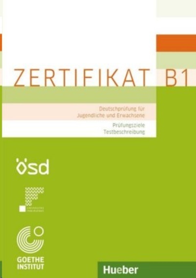 Zertifikat B1 - Prüfungsziele, Testbeschreibung