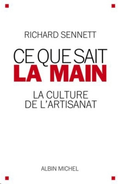 Ce que sait la main - La culture de l'artisanat