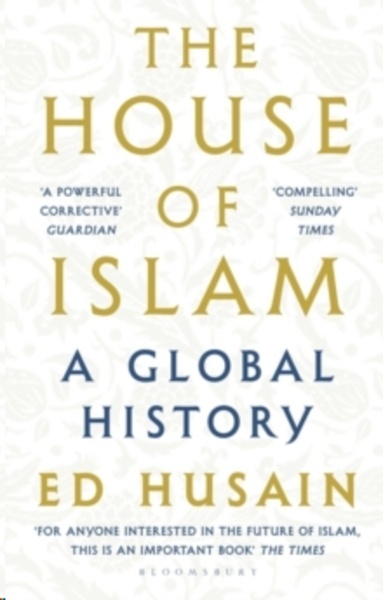 The House of Islam : A Global History