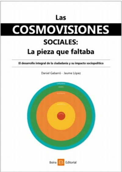 Las cosmovisiones sociales. La pieza que faltaba