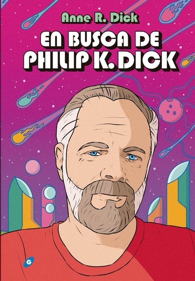 En busca de Philip K. Dick