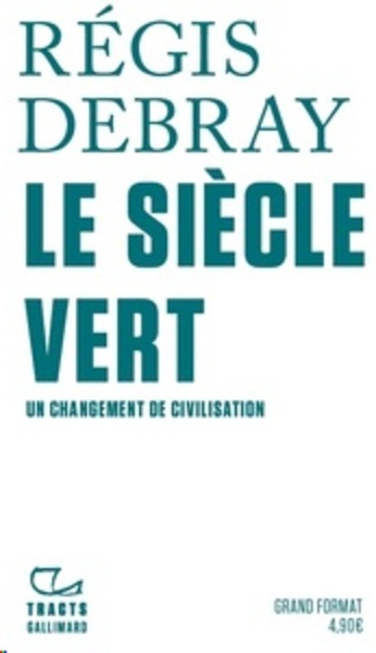 Le siècle vert - Un changement de civilisation