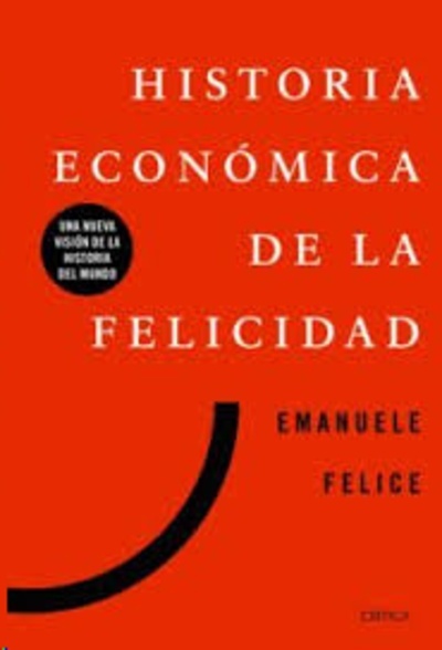 Historia económica de la felicidad