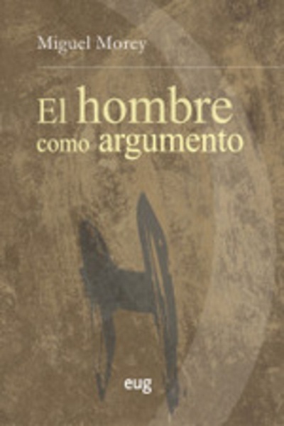 El hombre como argumento