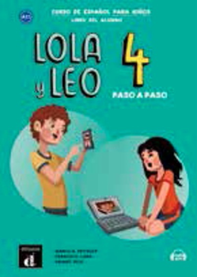 Lola y Leo paso a paso 4 Nivel A2.2 Libro de alumno + mp3 descargable
