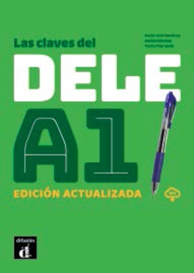 Las claves del DELE A1. Edición actualizada