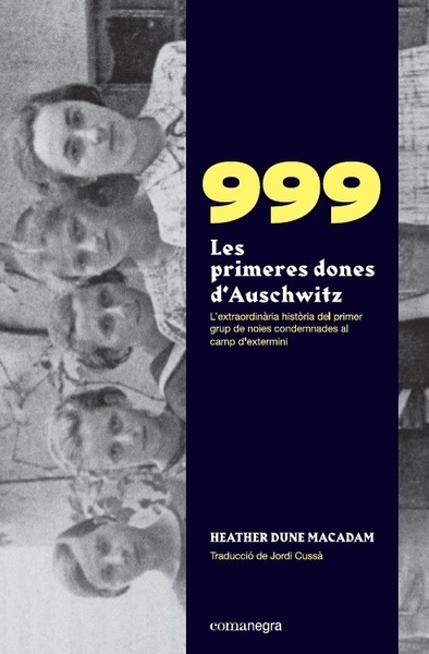 999. Les primeres dones de Auschwitz