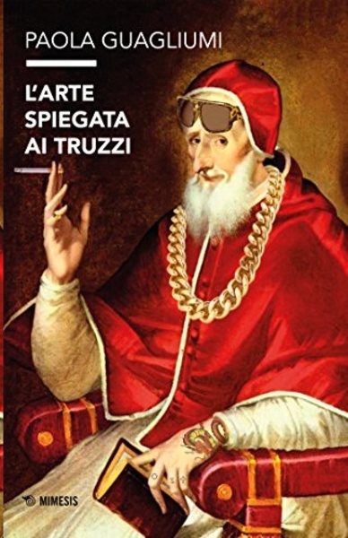 L'arte spiegata ai truzzi