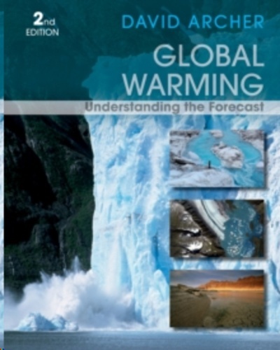 Global Warming : Understanding the Forecast