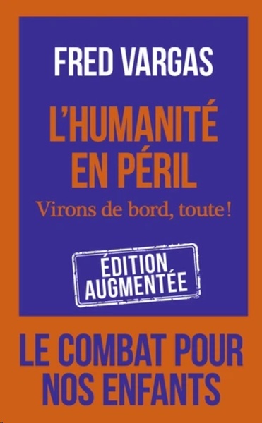 L'humanité en péril - Virons de bord, toute !