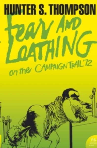 Fear and Loathing on the Campaign Trail '72