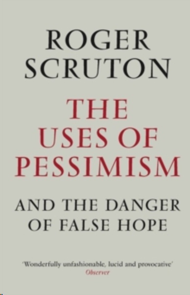 The Uses of Pessimism