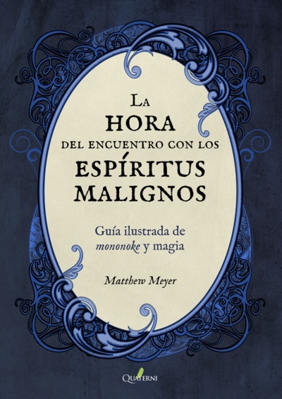 La hora del encuentro con los espíritus malignos