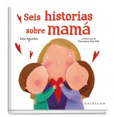 Seis historias sobre mamá