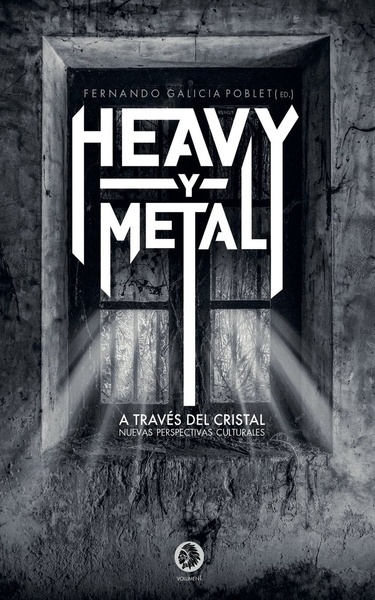 Heavy y metal. A través del cristal