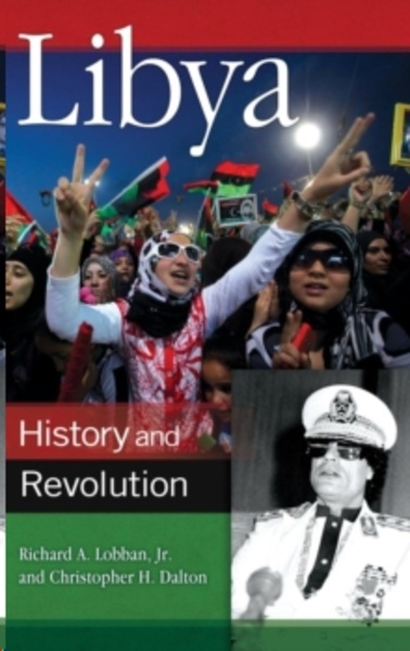 Libya : History and Revolution