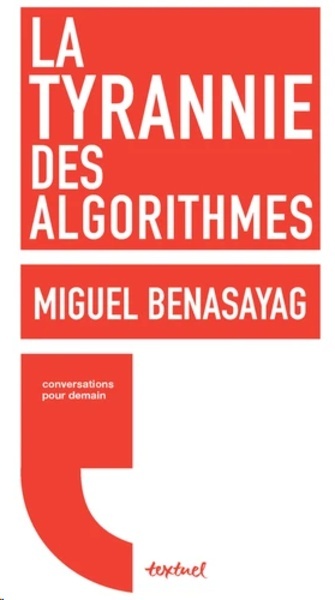 La tyrannie des algorithmes