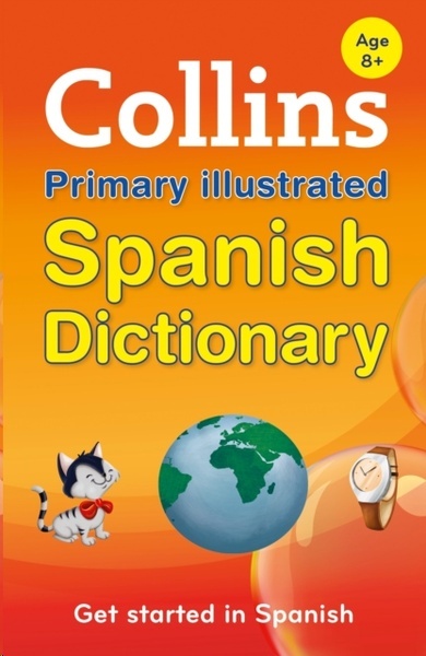 Collins Primary Illustrated Spanish Dictionary