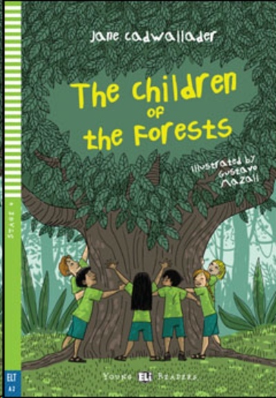 The Childern And The Forests   Stage 4 (A2)