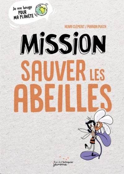 Mission sauver les abeilles