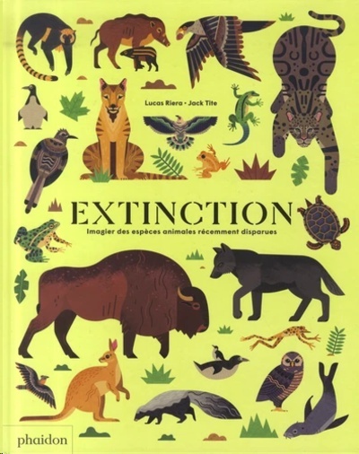 Extinction - Imagier des espèces animales récemment disparues