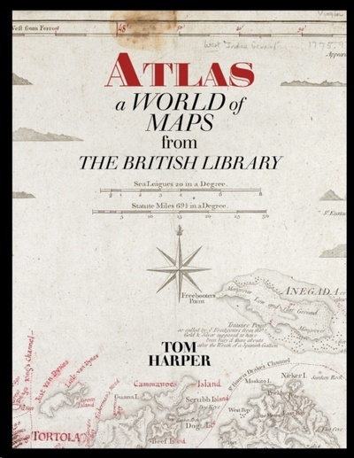 Atlas : A World of Maps from the British Library