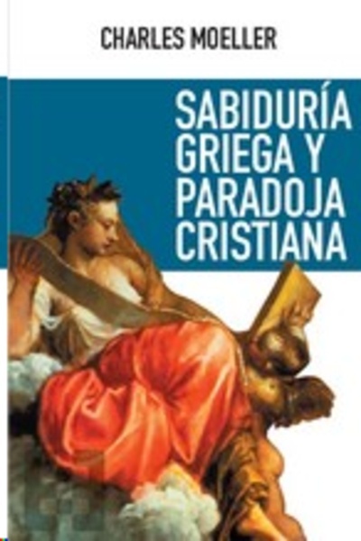 Sabiduría griega y paradoja cristiana