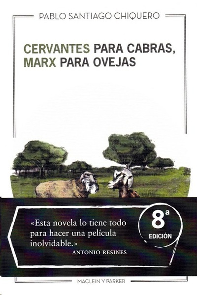 Cervantes para cabras, Marx para ovejas