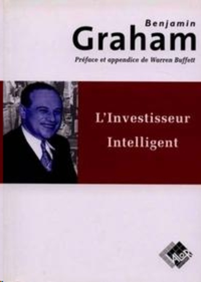 L'investisseur intelligent - Un livre de conseils pratiques pour investir en bourse