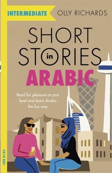 Short Stories in Arabic for Intermediate Learners