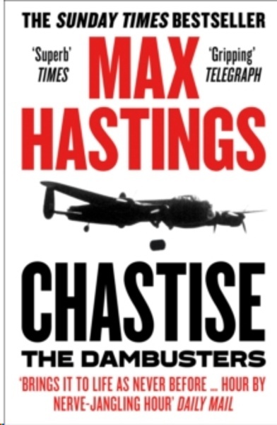 Chastise : The Dambusters Story 1943