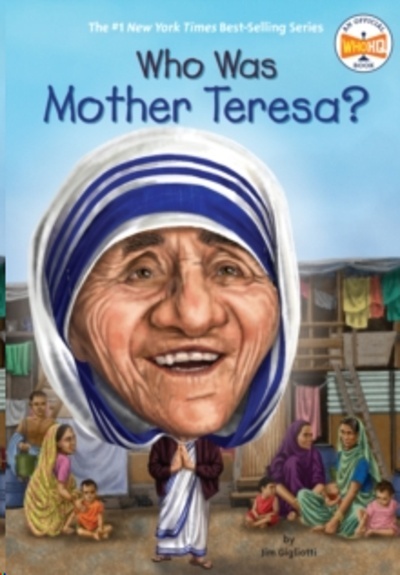 Who Was Mother Teresa?