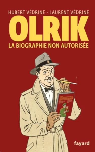 Olrik - La biographie non autorisée