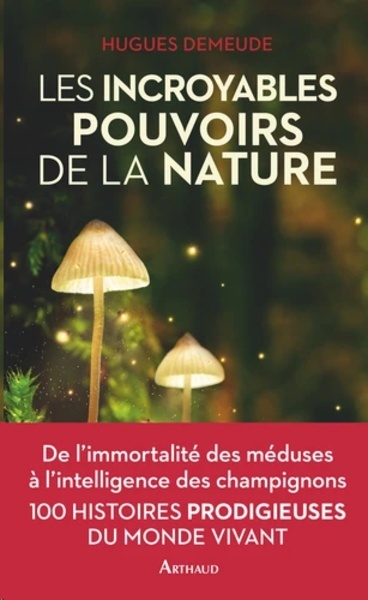 Les incroyables pouvoirs de la nature