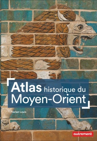 Atlas historique du Moyen-Orient