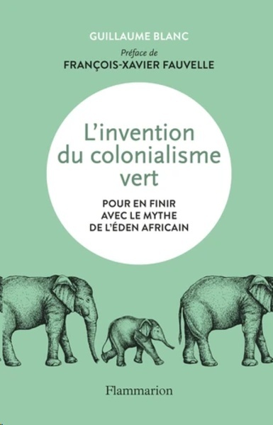 L'invention du colonialisme vert