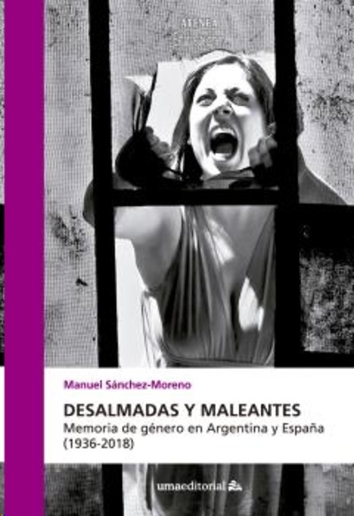 Desalmadas y maleantes