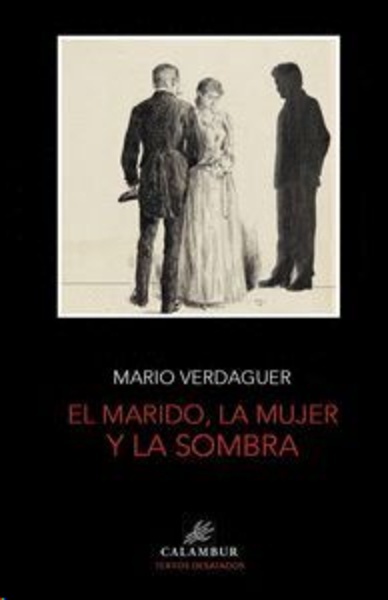 El marido, la mujer y la sombra