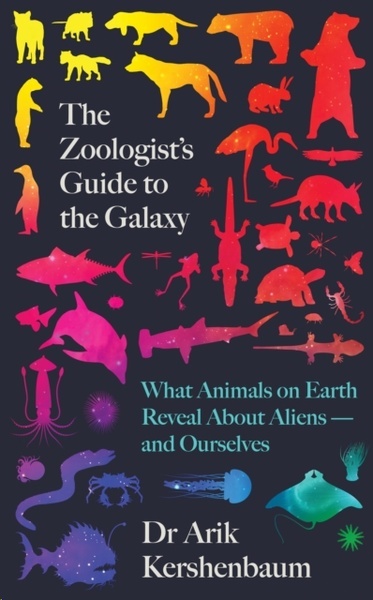 The Zoologist's Guide to the Galaxy