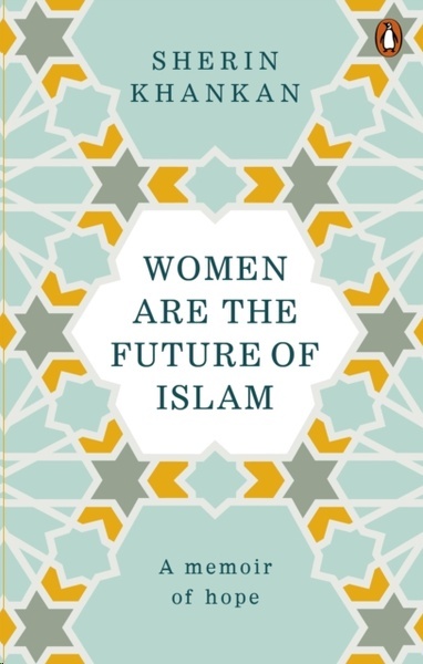 Women are the Future of Islam