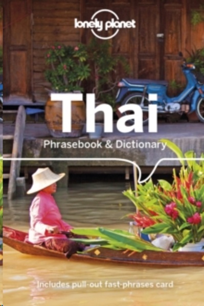 Lonely Planet Thai Phrasebook x{0026} Dictionary