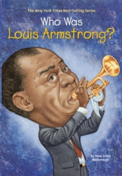 Who Was Louis Armstrong?