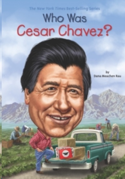 Who Was Cesar Chavez?