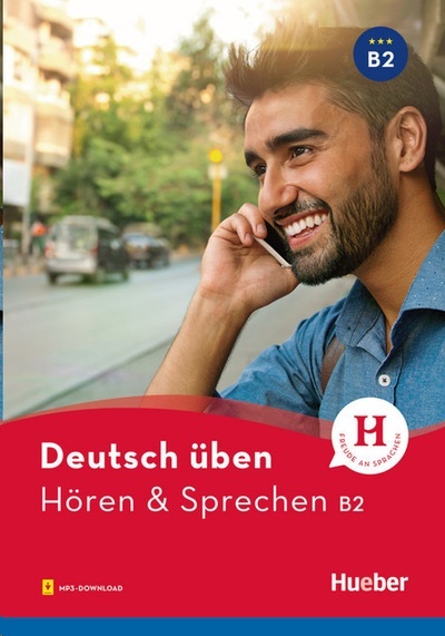 Deutsch üben - Hören x{0026} Sprechen B2 + audios online