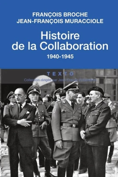 Histoire de la collaboration - 1940-1945